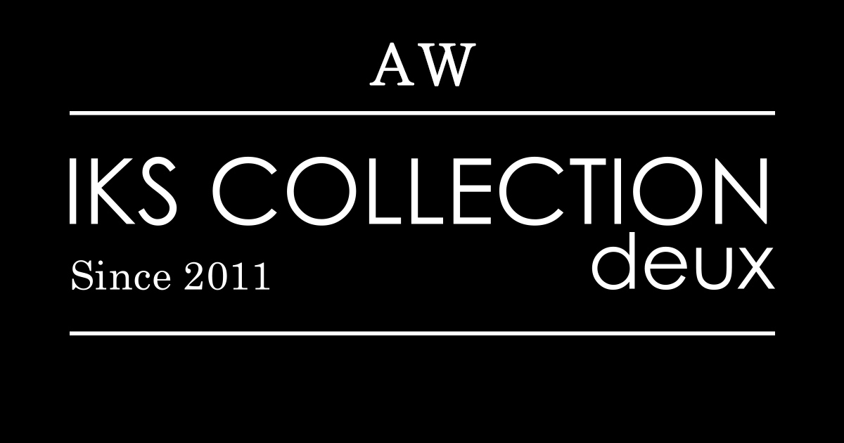 IKS COLLECTION deux AW カタログ